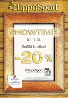 HippoSportissa perinteinen SHOWTIME 10.-12.10.2019! KAIKKI* -20%! Tarjous koskee 10.-12.10.2019 tehtyjä normaalihintaisia ostoja myymälässämme. Tarjous ei koske rehuja, varauksia tai lahjakortteja. Koskee uusia kauppoja. Ei kerrytä kantisbonuksia.
Kaikki ostokset tulee maksaa heti käteisellä tai kortilla. 